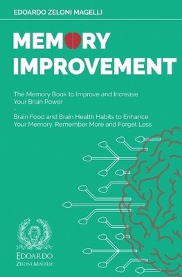 Edoardo Zeloni Magelli Memory Improvement (Taschenbuch) Upgrade Your Memory