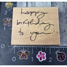 Penny Black Happy Birthday To You Script 2908F Rubber Stamp Wood #E71