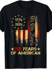 1776-2026 250 Years of American Flag Patriotic Graphic T-Shirt Unisex Tee