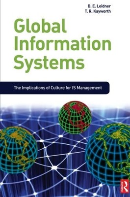 GLOBAL INFORMATION SYSTEMS By Dorothy E Leidner & Tim Kayworth **Excellent**