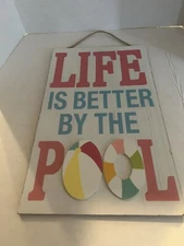 Hobby Lobby Life is Better by the Pool Wood Wall Plaque Sign 16in.Lx9 1/2in.W NW