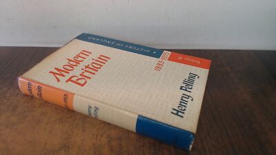 			Modern Britain 1885-1955, Henry Pelling, Thomas Nelson, 1962, Har		