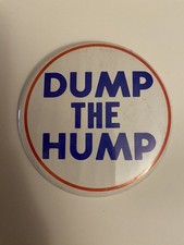 Dump The Hump Anti Hubert Humphrey Pin Back Button P117