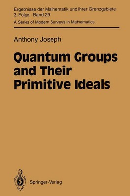 Anthony Joseph | Quantum Groups and Their Primitive Ideals | Taschenbuch (2011)