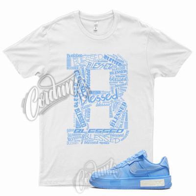 BLESSED T Shirt for  Air Force 1 Fontanka University Blue UNC Powder 6 Dunk