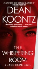 The Whispering Room: A Jane Hawk Novel - Paperback By Koontz, Dean - VERY GOOD