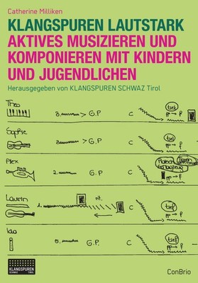 Catherine Milliken; Klangspuren Schwaz Tirol / Klangspuren Lautstark