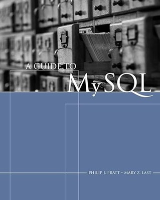 A Guide to MySQL (Available Titles Skills Assessment Manager (...