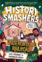 History Smashers: The Underground Railroad Kate Messner (U. A.) Taschenbuch 2022