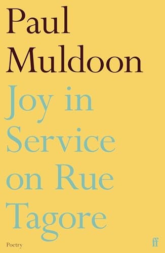 Joy in Service on Rue Tagore by Paul Muldoon PAPERBACK - Image 6