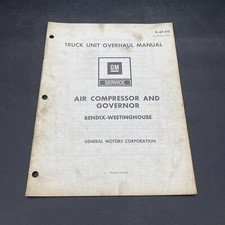 1972 GM Truck Unit Overhaul Manual Air Compressor and Governor X-6T-02  (276)