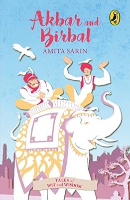 Akbar and Birbal: Tales of Wit and Wisdom, SARIN, AMITA