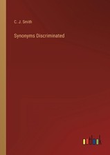 Synonyms Discriminated by C.J. Smith Paperback Book