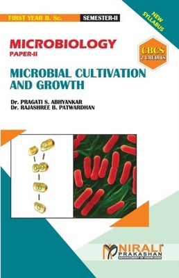 Dr. Patwardhan - MICROBIOLOGY PAPER--II MICROBIAL CULTIVATION  GROW - X555z