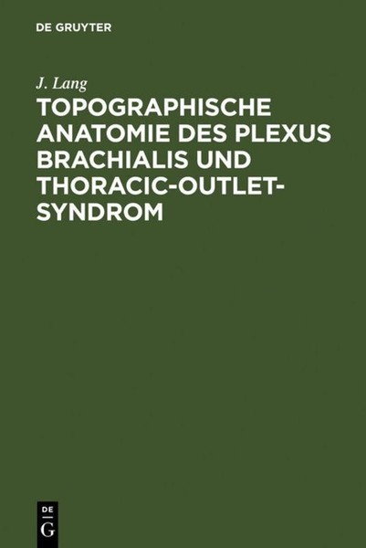 Topographische Anatomie Des Plexus Brachialis Und Thoracic-Outlet-Syndrom J. Lan-image