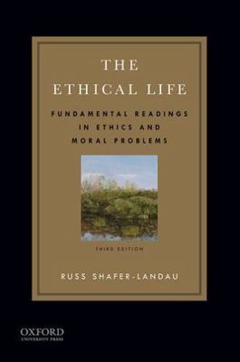 The Ethical Life: Fundamental Reading- Russ Shafer-Landau, 0199997276, paperback