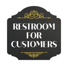 Heritage Plus Restroom For Customers Wall or Door Sign  Office  Shop