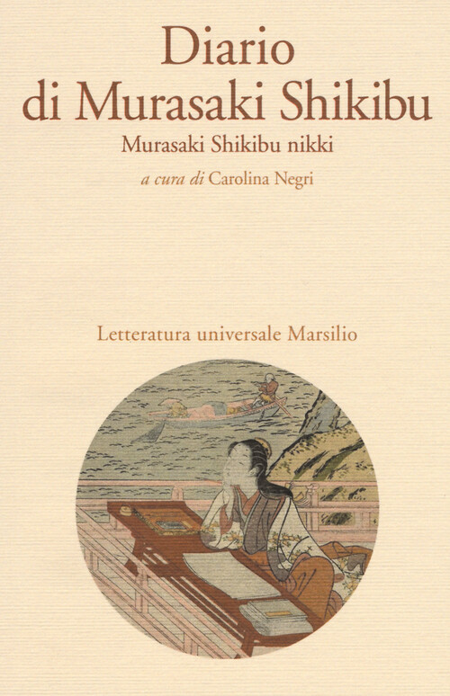 Diario di Murasaki Shikibu. Murasaki Shikibu nikki - 2016 - Marsi