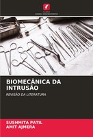 BiomecÂNica DA IntrusÃO RevisÃO DA Literatura Sushmita Patil (U. A.) Taschenbuch