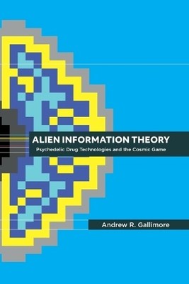 Lien Information Theory:Psychdelic Drug Technologies The Cosmi Ame (Taschenbuch)