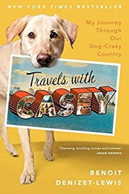 Reisen Mit Casey : My Journey Through Our Dog-Crazy Land Har