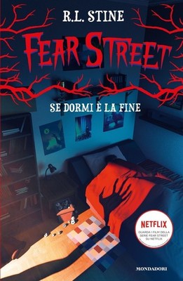 Buch - Robert L. Stine - Wenn du schläfst und das Ende. Fear Street - Mondadori