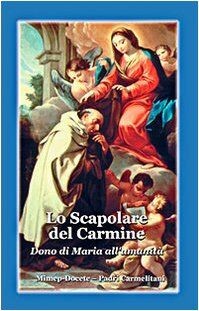 Lo scapolare del Carmine. Dono di Maria allumanità von ... | Buch | Zustand gut
