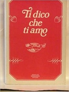 Ti Dico Che Ti Amo Le Piu Belle Lettere D Amore D Ogni Tempo E Paese Vv Mo Ebay