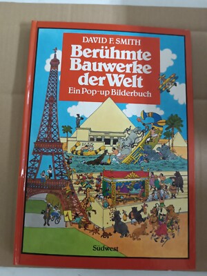 David F. Smith - Berühmte Bauwerke der Welt - Ein Pop-up Bilderbuch