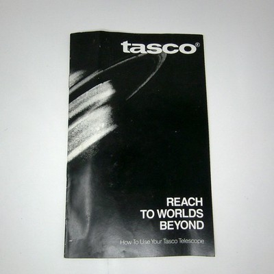 Reach to Worlds Beyond: How to Use Your Tasco Telescope instruction booklet