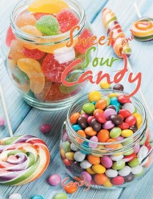 Sweet and Sour Candy, ,  Paperback
