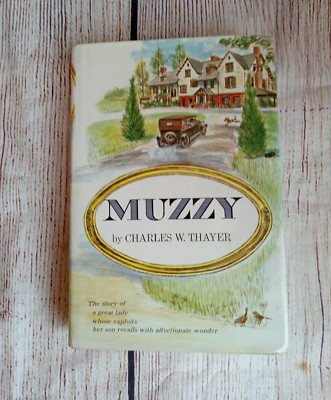 MUZZY by CHARLES W THAYER Harper Row 1966 1st Edition Hardcover Dust Jacket