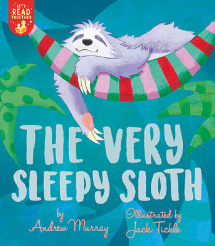 Thumbnail - The Very Sleepy Sloth (let's Read Together) By Andrew Murray
