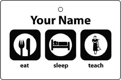 Personalisierter EAT SLEEP TEACH Auto Lufterfrischer