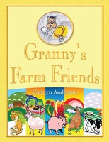 Carolyn D. Anderson | Granny's Farm Friends | Taschenbuch | Englisch (2012)