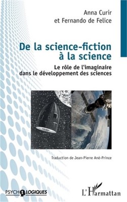 De la science-fiction � la science: Le Role de l'Imaginaire Dans Le Developpemen