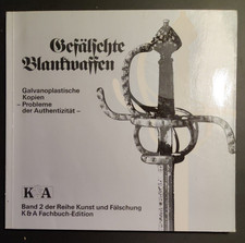 Gefälschte Blankwaffen. Galvanoplastische Kopien. Probleme der Authentizität