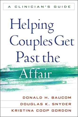 Helping Couples Get Past the Affair: A Clinicia, Baucom, Snyder, Gordon.. - Image 4