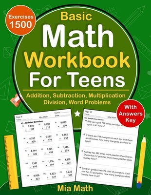 Basic Math Workbook For Teens With Addition, Subtraction, Multiplication, Divisi