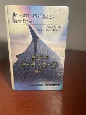 Boundary Layer Analysis Second Edition by Schetz & Bowersox Hardcover Textbook