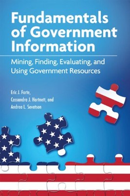 Fundamentals of Government Information : Mining, Finding, Evaluat
