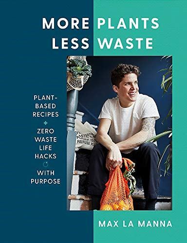 More Plants Less Waste: Plant-based Recipes   Zero Waste Life