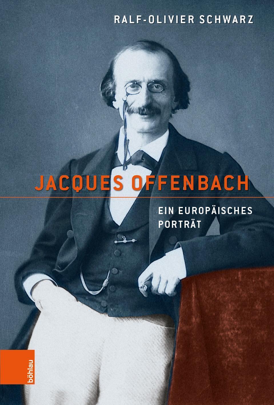 Thumbnail - Ralf-olivier Schwarz | Jacques Offenbach | Buch | Deutsch (2018) | 320