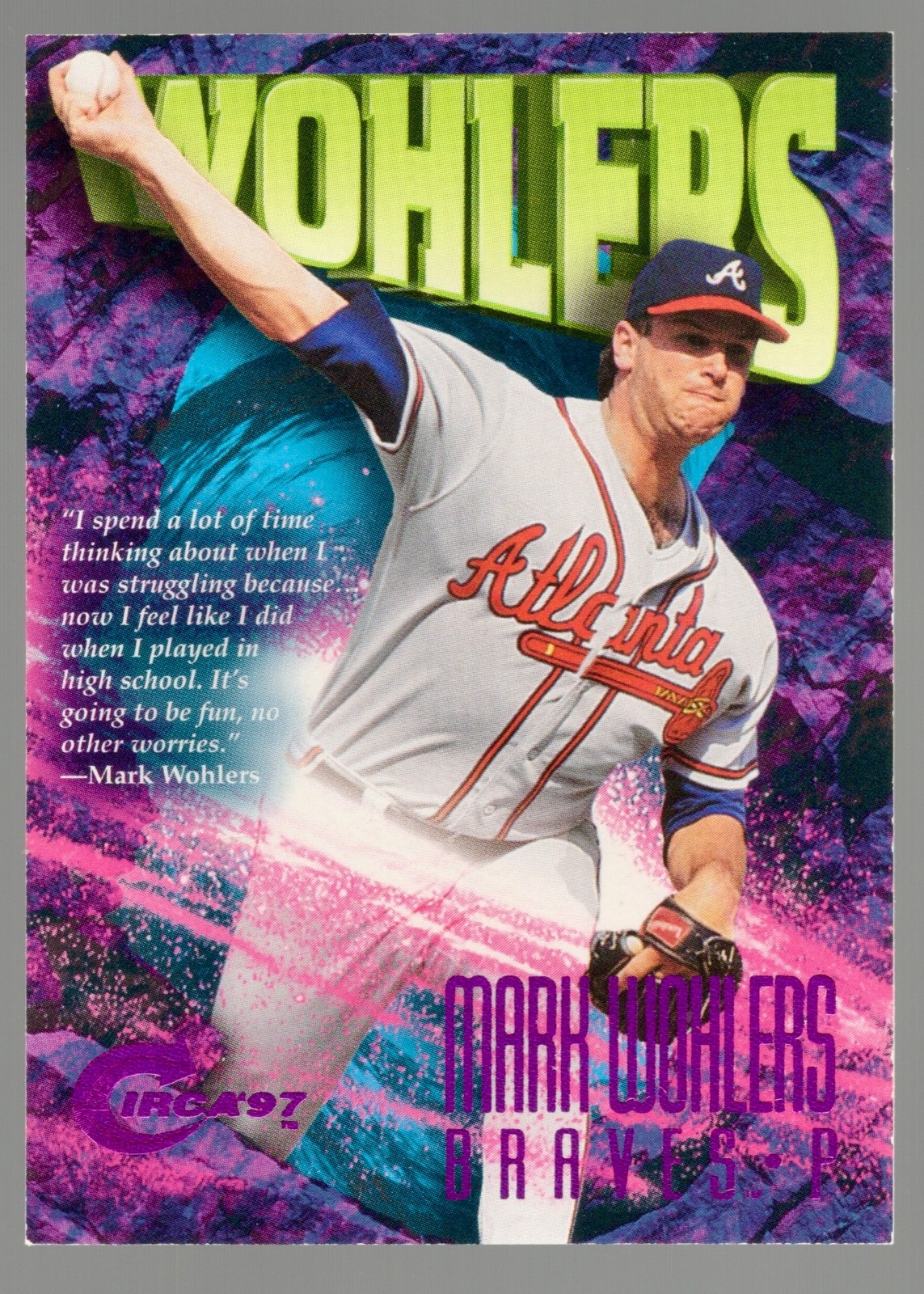1997 Circa Rave #206 Mark Wohlers 03/150