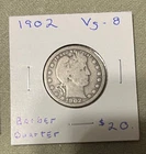 1902  Barber Quarter , VG condition , Better date