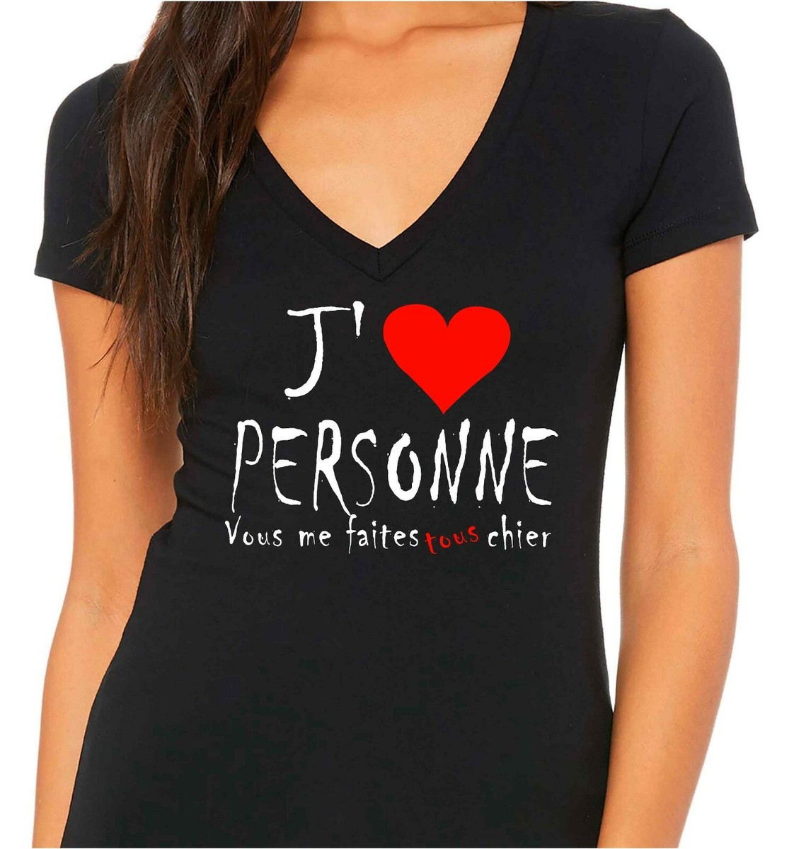T-shirt Femme Col V Humoristique 'J'aime Personne Vous Me Faites Tous Chier' - Coton Bio