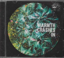 Warmth Crashes in - Warmth Crashes in  CD Brand New