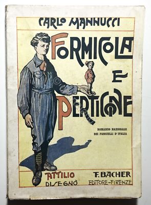 Jungenbücher - C. Mannucci - Ameisen und Perticone - 1^ Aufl. 1924