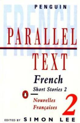 French Short Stories 2: Parallel Text (Penguin Parallel Text) (French E - GOOD