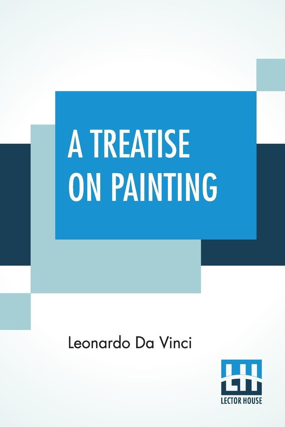 Thumbnail - A Treatise On Painting | Leonardo Da Vinci | Taschenbuch | Paperback |